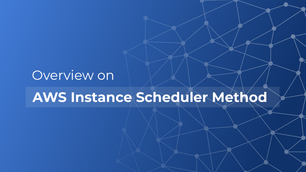 What is AWS Instance Scheduler Method?