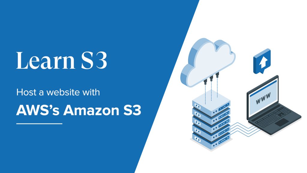 How to Host a Static Website with AWS’s Amazon S3 in 5 easy steps