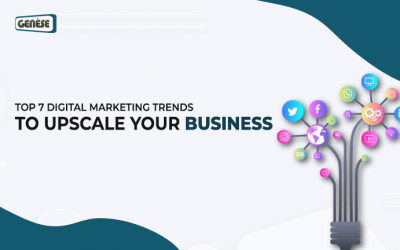 Top 7 Digital Marketing Trends To Upscale Your Business