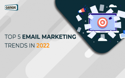 Top 5 Email Marketing Trends in 2022