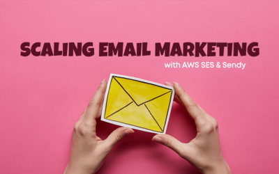 Scaling Email Marketing with AWS SES & Sendy
