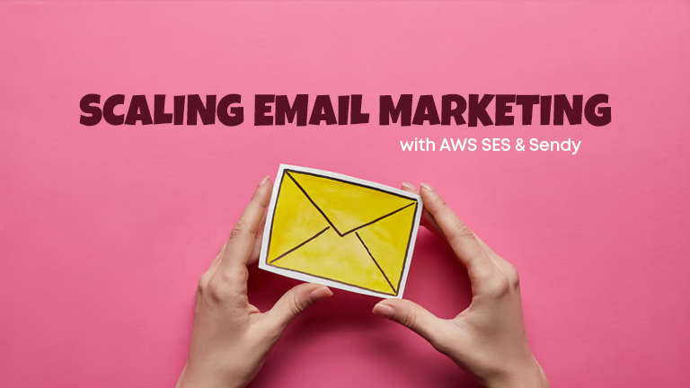 Scaling Email Marketing with AWS SES & Sendy