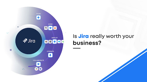 Is Jira really worth your business