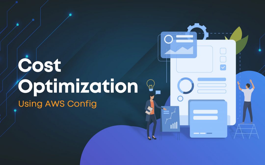 Cost Optimization Using Config