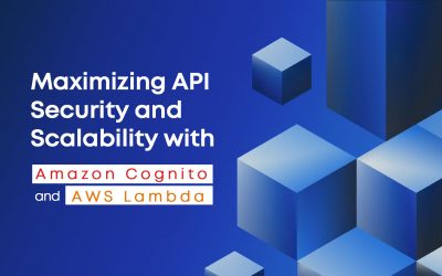 Maximizing API Security and Scalability with Amazon Cognito and AWS Lambda
