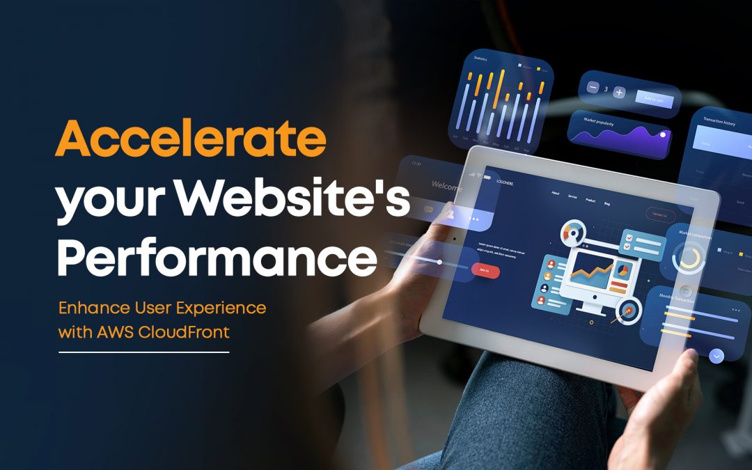 Accelerate Your Website’s Performance: Enhance User Experience with AWS CloudFront